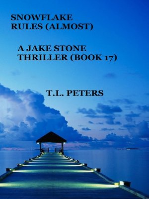 cover image of Snowflake Rules (Almost), a Jake Stone Thriller (Book 17)